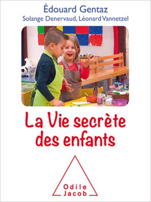 cover image of La Vie secrète des enfants